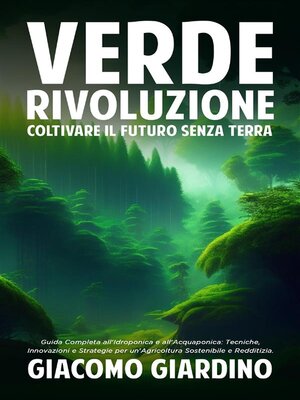 cover image of Verde Rivoluzione--Coltivare il Futuro senza Terra